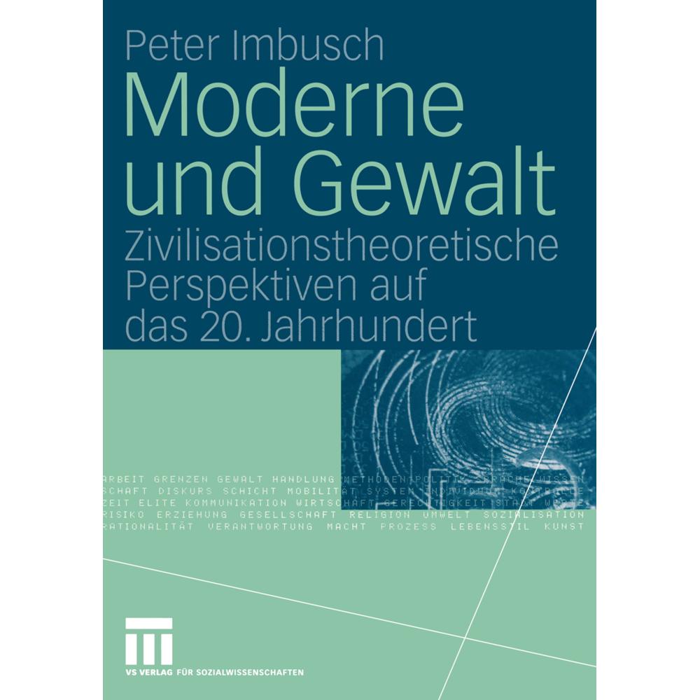 Moderne und Gewalt, Fachbücher von Peter Imbusch