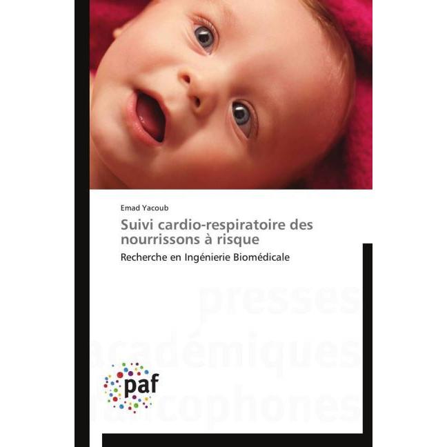 Suivi cardio-respiratoire des nourrissons à risque, Fachbücher von Emad Yacoub