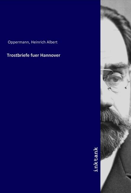 Produktbild Trostbriefe fuer Hannover (Heinrich A. Oppermann, 2019)