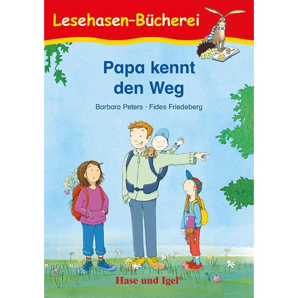 Papa kennt den Weg. Schulausgabe, Schulbücher von Fides Friedeberg, Barbara Peters