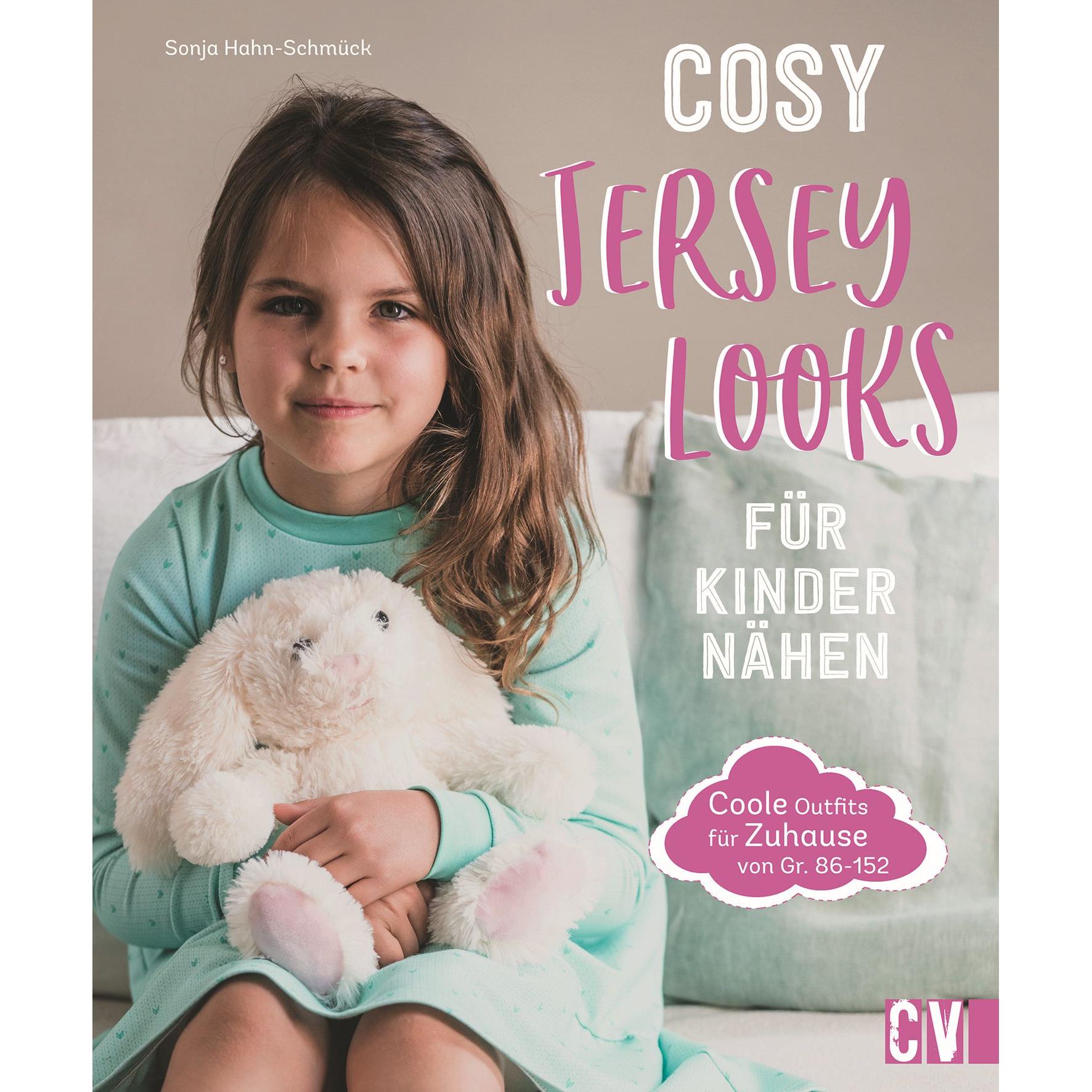 Cosy Jersey-Looks für Kinder nähen, Ratgeber von Sonja Hahn-Schmück
