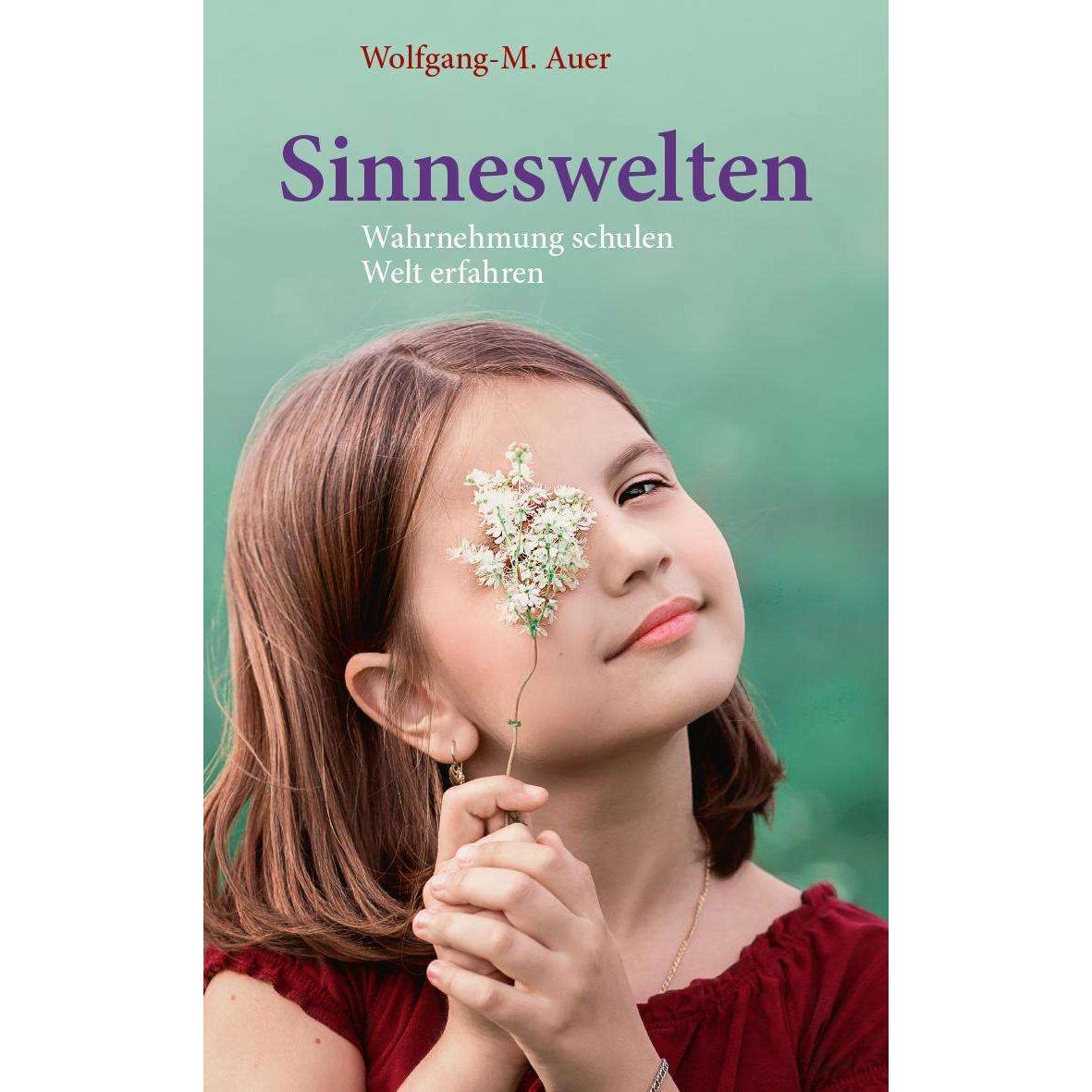 Sinneswelten, Fachbücher von Wolfgang-M. Auer