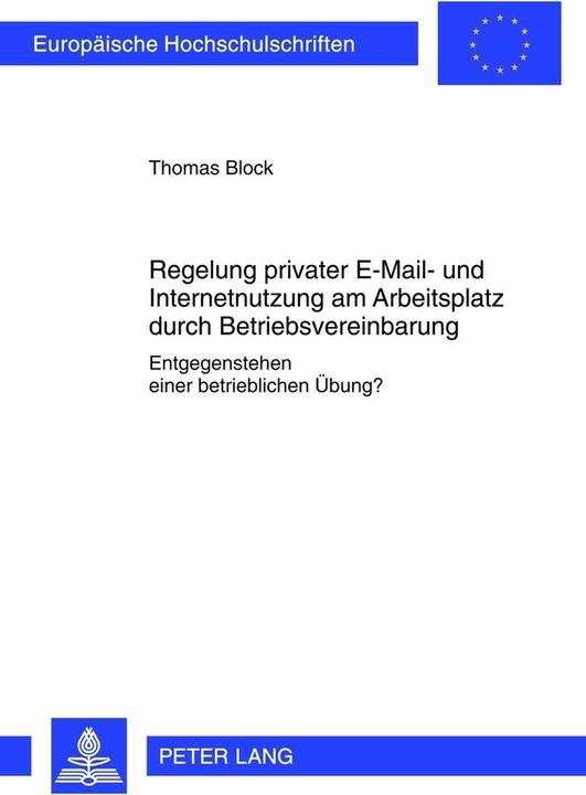 Energie-Label Regelung privater E-Mail- und Internetnutzung am Arbeitsplatz durch Betriebsvereinbarung (Deutsch, Thomas Block, 2012)