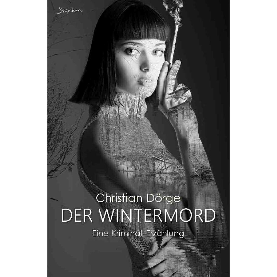 Der Wintermord, Belletristik von Christian Dörge