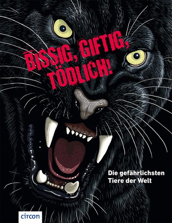Produktbild Bissig, giftig, tödlich! (Deutsch, Karolin Küntzel, 2018)