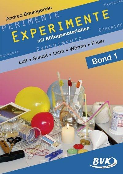 Produktbild Experimente mit Alltagsmaterialien 1 (Deutsch, Andrea Baumgarten, 2013)