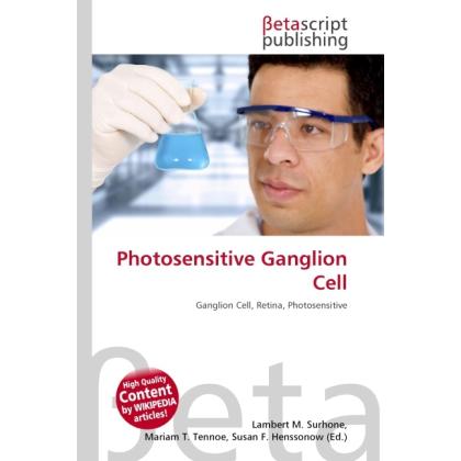 Photosensitive Ganglion Cell, Fachbücher von Susan F. Marseken, Miriam T. Timpledon, Lambert M. Surhone