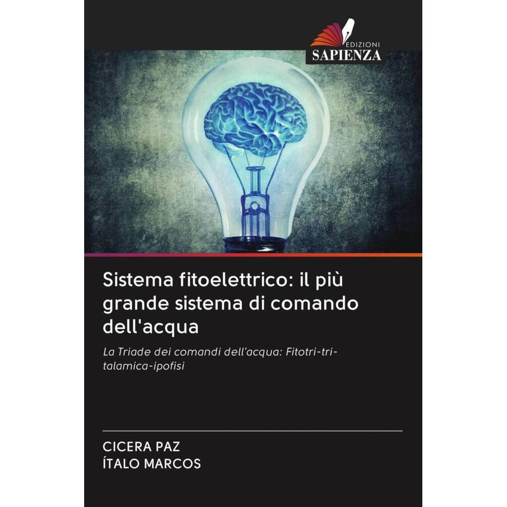 Sistema fitoelettrico: il più grande sistema di comando dell'acqua, Fachbücher von Cícera Paz, Ítalo Marcos