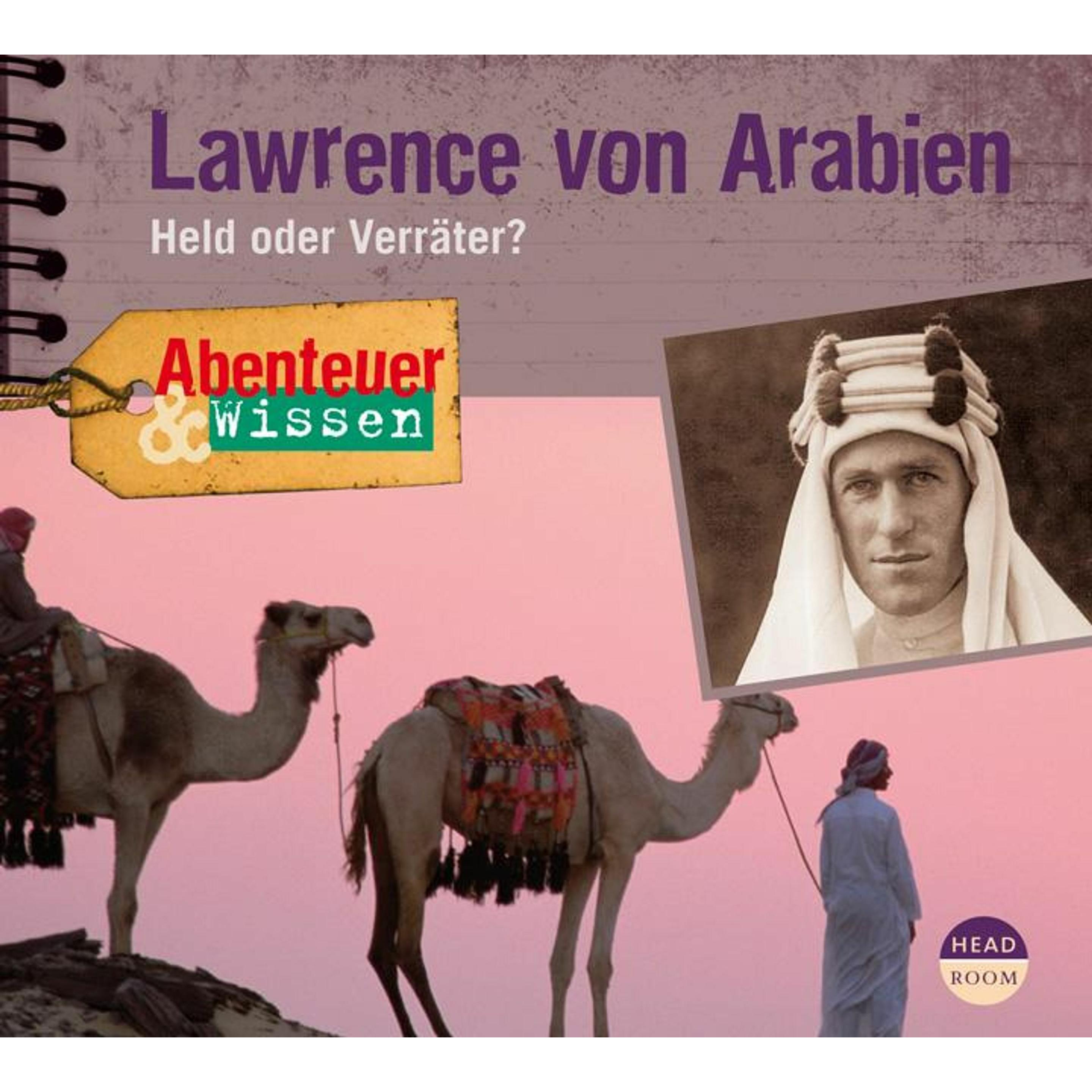 Abenteuer & Wissen - Lawrence von Arabien, Hörbücher von Robert Steudtner