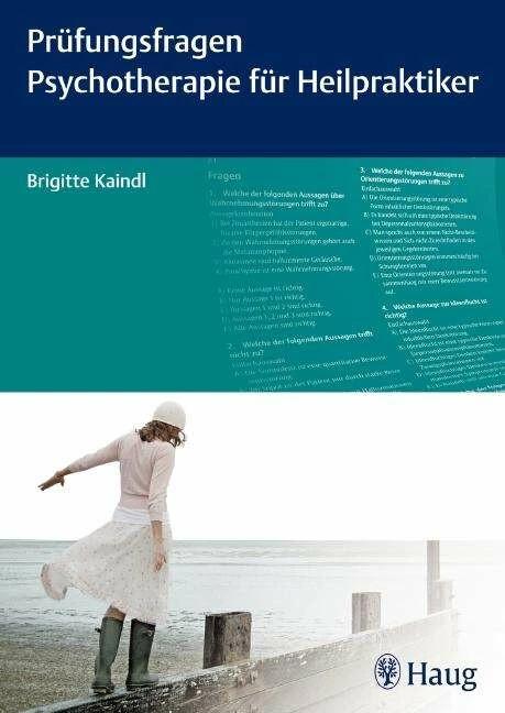 Produktbild Prüfungsfragen Psychotherapie für Heilpraktiker (Deutsch, Brigitte Kaindl, 2011)