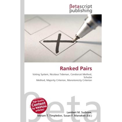 Ranked Pairs, Fachbücher von Lambert M. Surhone, Miriam T. Timpledon, Susan F. Marseken