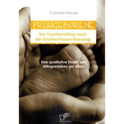 Frühgeborene: Der Familienalltag nach der Krankenhausentlassung, Fachbücher