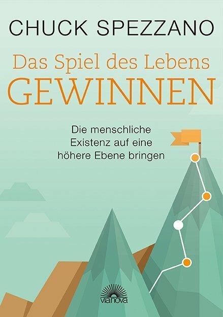 Produktbild Das Spiel des Lebens gewinnen (Deutsch, Chuck Spezzano, 2016)