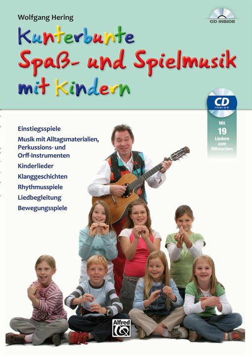 Produktbild Kunterbunte Spass- und Spielmusik mit Kindern (Deutsch, Wolfgang Hering, 2016)