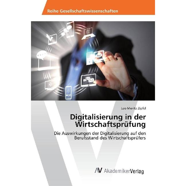 Digitalisierung in der Wirtschaftsprüfung, Fachbücher von Leo Moritz Zipfel