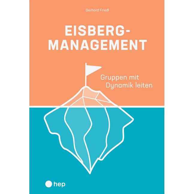 Eisbergmanagement, Fachbücher von Gerhard Friedl