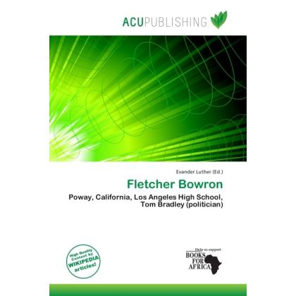 Fletcher Bowron, Fachbücher von Evander Luther