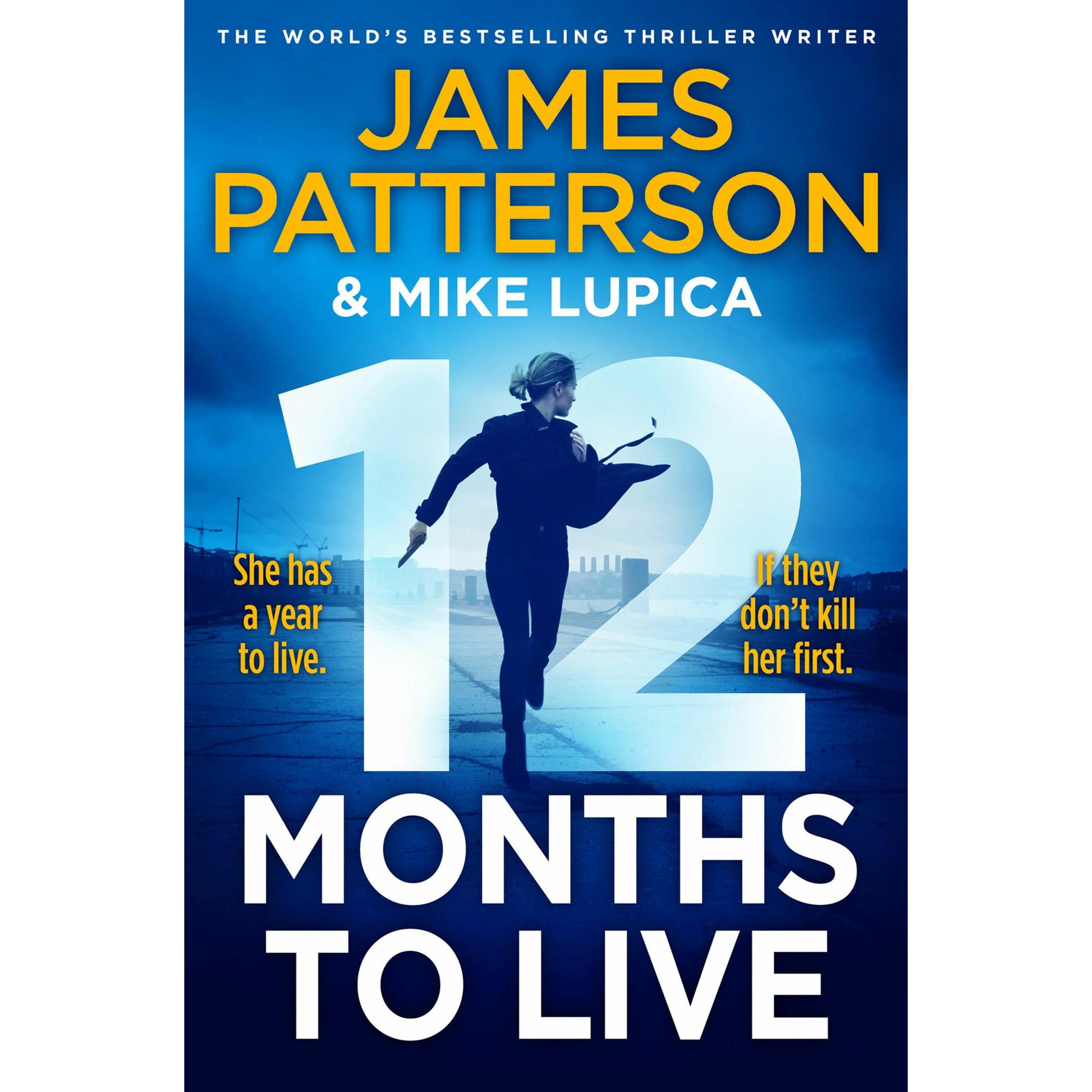 12 Months to Live, Belletristik von James Patterson