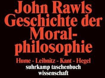 Produktbild Geschichte der Moralphilosophie (Deutsch, John Rawls, 2004)