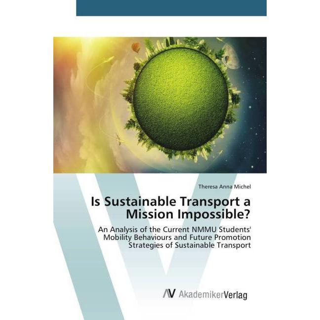 Is Sustainable Transport a Mission Impossible?, Fachbücher