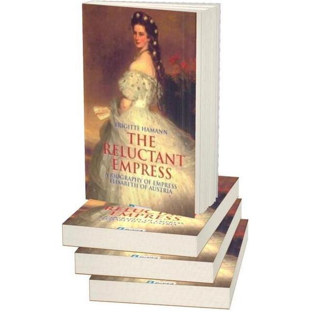 Thumbnail - The Reluctant Empress, Sachbücher von Brigitte Hamann