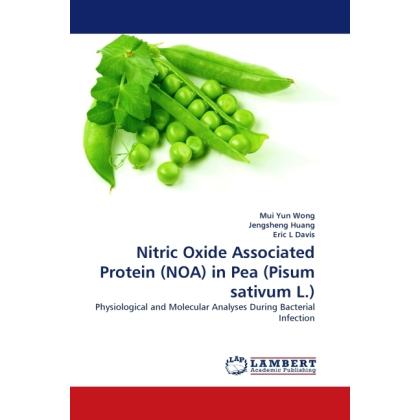 Nitric Oxide Associated Protein (NOA) in Pea (Pisum sativum L.), Fachbücher von Jengsheng Huang, Eric L Davis, Mui Yun W...