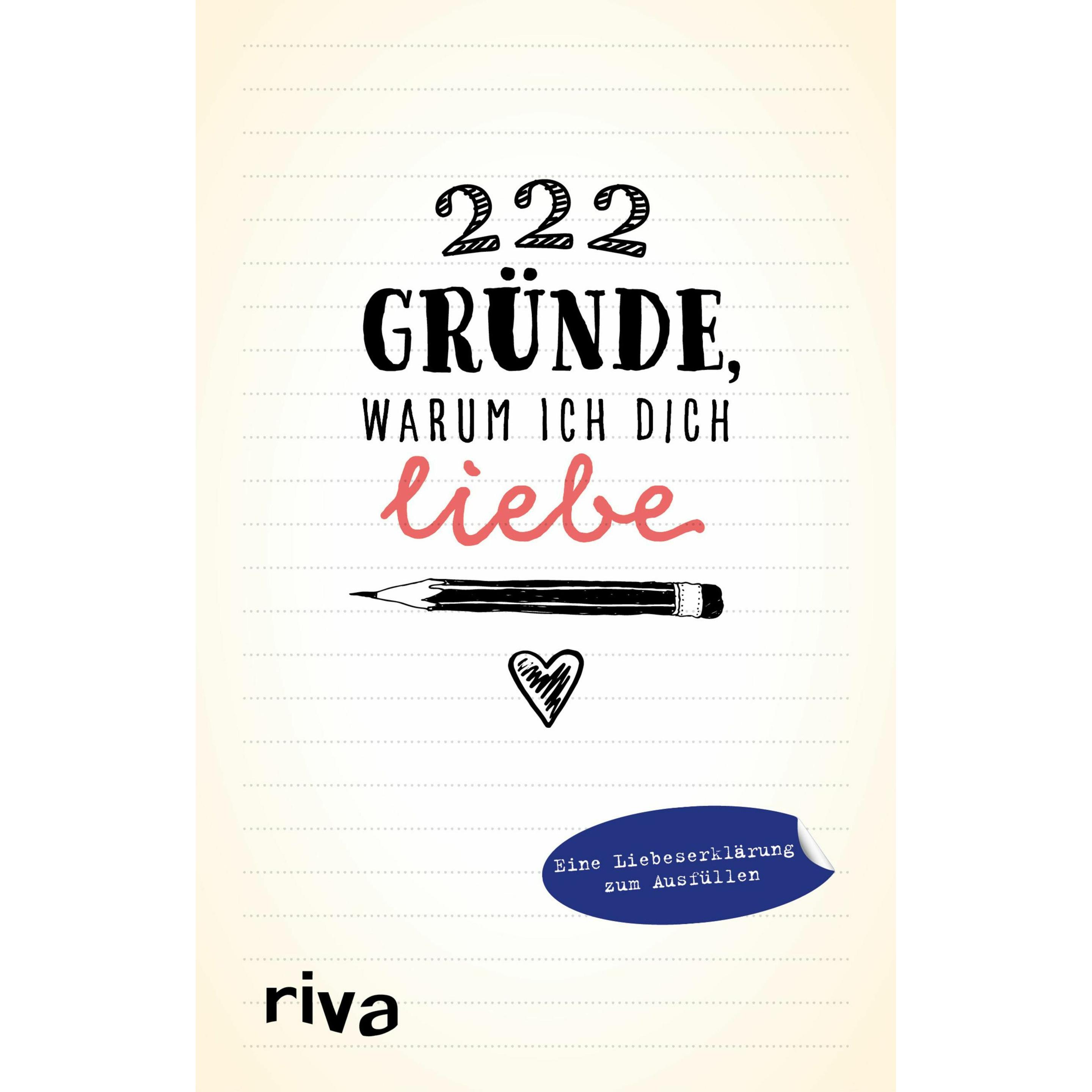 222 Gründe, warum ich dich liebe, Belletristik von Riva Verlag