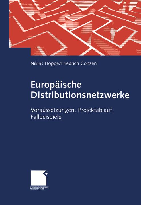 Produktbild Europäische Distributionsnetzwerke (Deutsch, Friedrich Conzen, Niklas Hoppe, 2012)
