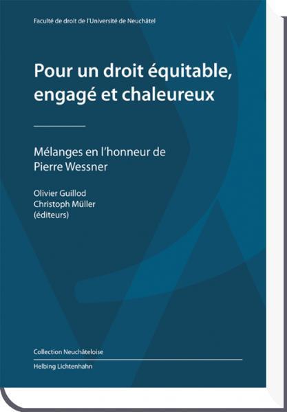 Pour un droit équitable, engagé et chaleureux (Französisch, Olivier Guillod, Christoph Müller, 2011)