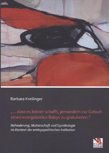 Produktbild ... dass es keiner schafft, jemandem zur Geburt eines mongoloiden Babys zu gratulieren. (Deutsch, Barbara Kreilinger, 2014)