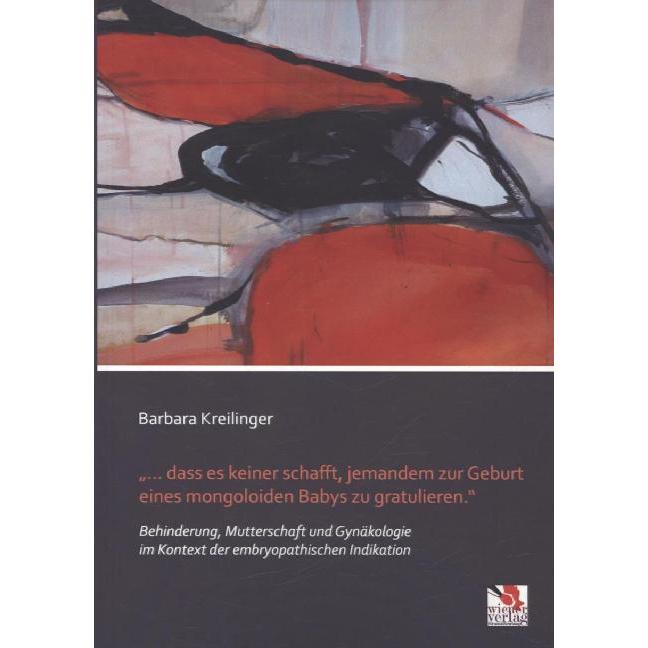 ... dass es keiner schafft, jemandem zur Geburt eines mongoloiden Babys zu gratulieren., Fachbücher von Barbara Kreiling...