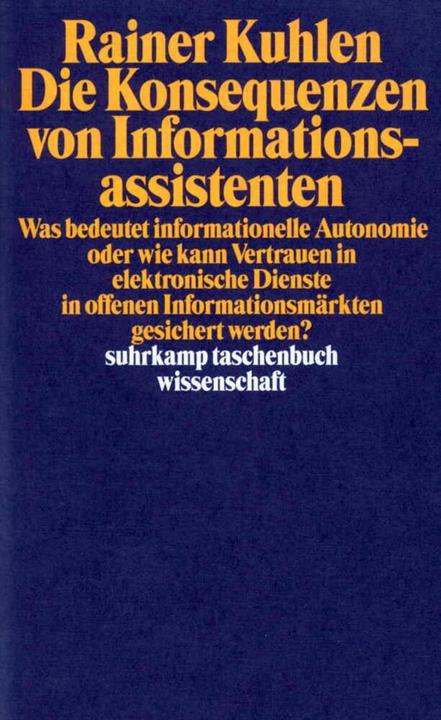 Produktbild Die Konsequenzen von Informationsassistenten (Deutsch, Rainer Kuhlen, 1999)