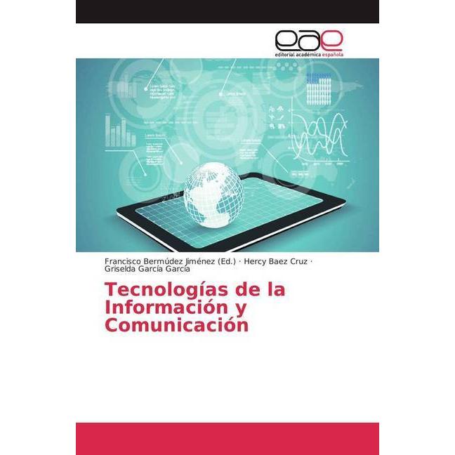 Tecnologías de la Información y Comunicación, Fachbücher von Griselda García García, Hercy Baez Cruz