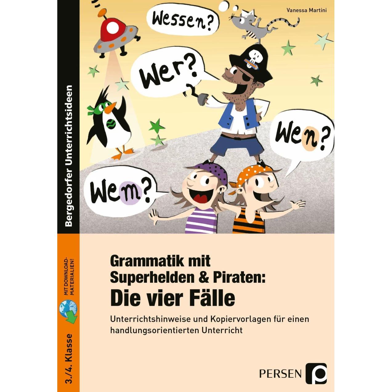 Grammatik mit Superhelden & Piraten: Die 4 Fälle, Schulbücher von Vanessa Martini