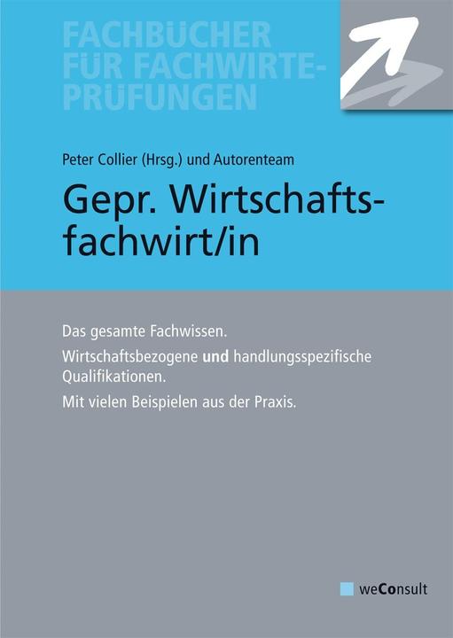 Produktbild Gepr. Wirtschaftsfachwirt (Deutsch, Peter Collier, 2021)
