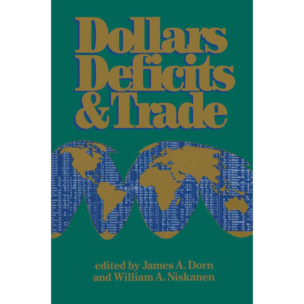 Dollars Deficits & Trade, Fachbücher von William A. Niskanen, James A. Dorn