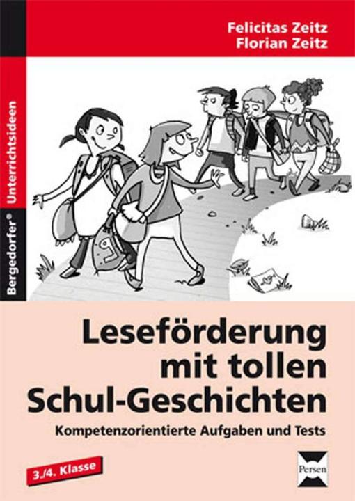 Produktbild Leseförderung mit tollen Schul-Geschichten (Deutsch, Felicitas Zeitz, Florian Zeitz, 2016)