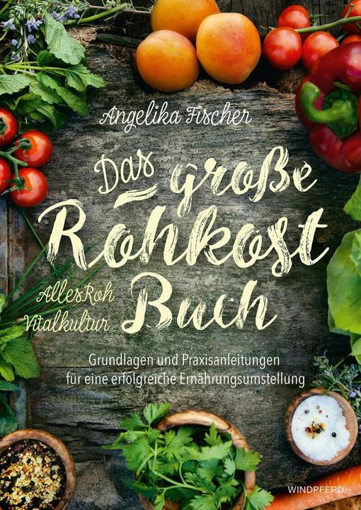 Actual product image Das grosse Rohkost-Buch (German, Angelica Fisher, 2016)