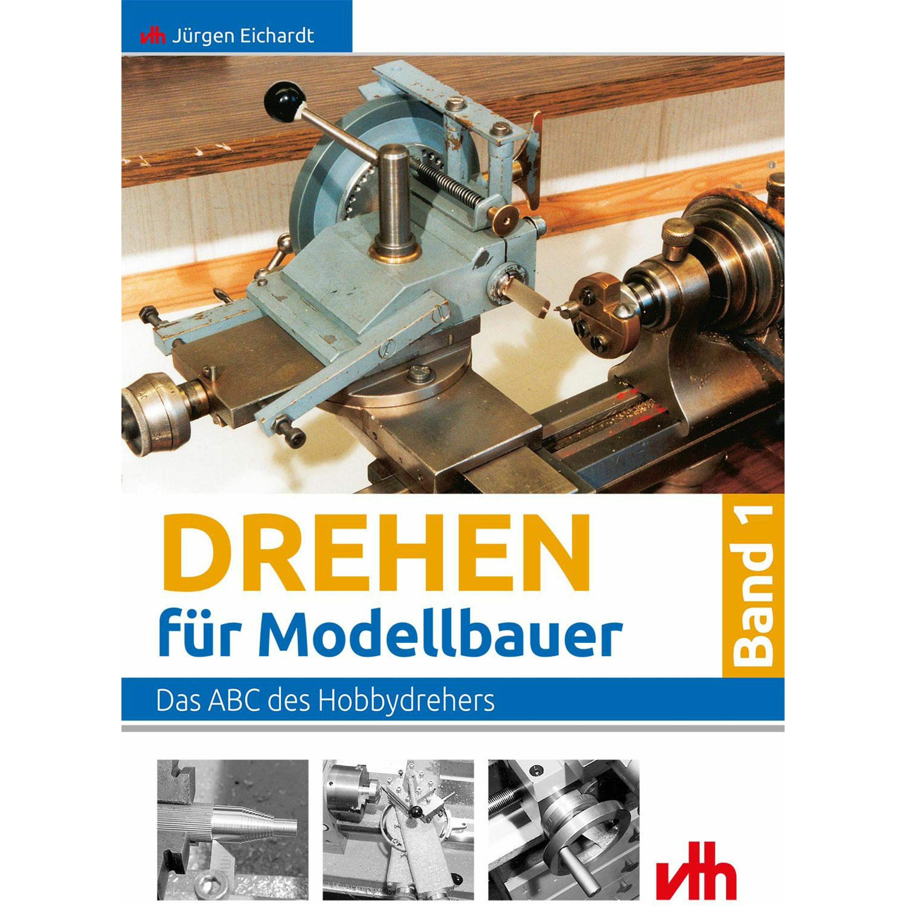 Drehen für Modellbauer 1, Sachbücher von Jürgen Eichardt