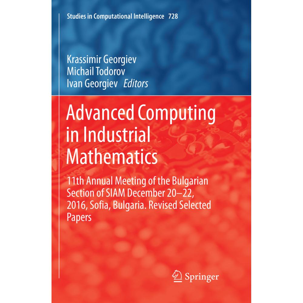Advanced Computing in Industrial Mathematics, Fachbücher von Ivan Georgiev, Krassimir Georgiev, Michail Todorov