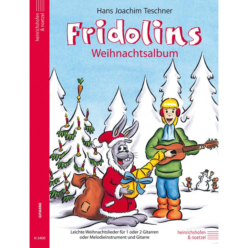 Fridolins Weihnachtsalbum, für 1 oder 2 Gitarren oder Melodi, Sachbücher von Hans J. Teschner
