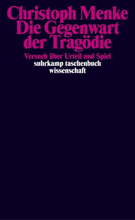 Produktbild Die Gegenwart der Tragödie (Deutsch, Christoph Menke, 2005)