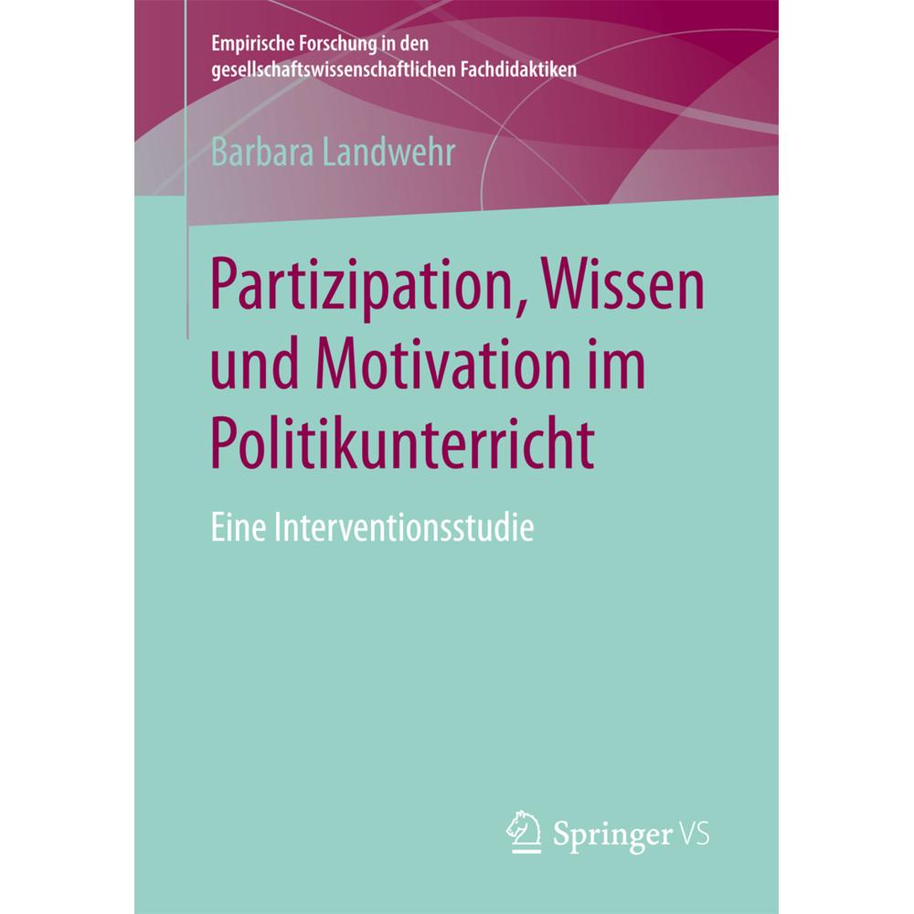 Partizipation, Wissen und Motivation im Politikunterricht, Fachbücher von Barbara Landwehr