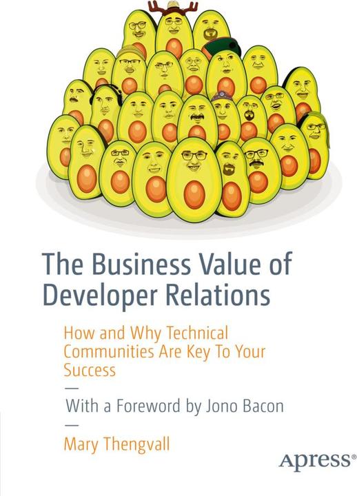 Produktbild The Business Value of Developer Relations (Englisch, Mary Thengvall, 2018)