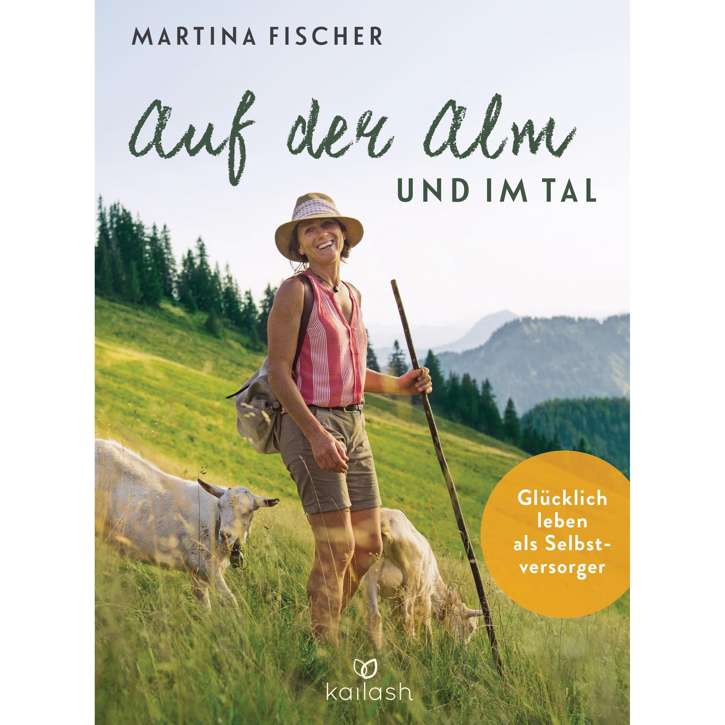 Auf der Alm und im Tal, Ratgeber von Dorothea Steinbacher