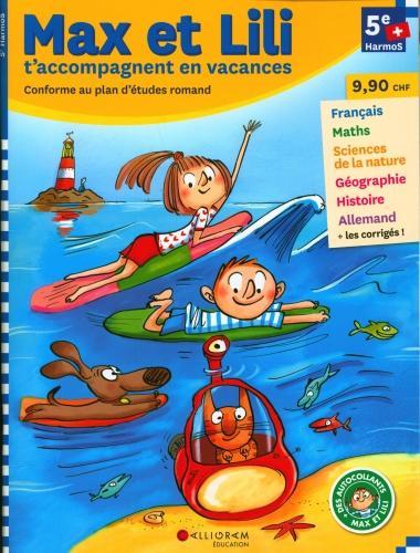 Max et Lili t'accompagnent en vacances : 5e Harmos (Collectif, Französisch)