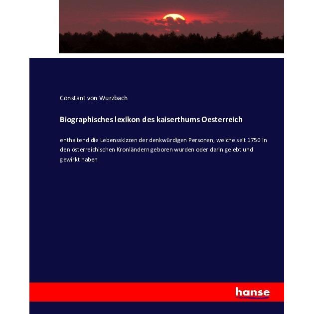 Biographisches lexikon des kaiserthums Oesterreich, Fachbücher von Constantin von Wurzbach