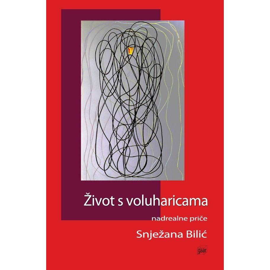 Zivot's voluharicama, Belletristik von Ana Bilic