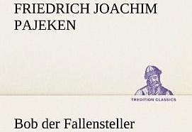 Produktbild Bob der Fallensteller (Deutsch, Friedrich J. Pajeken, 2012)
