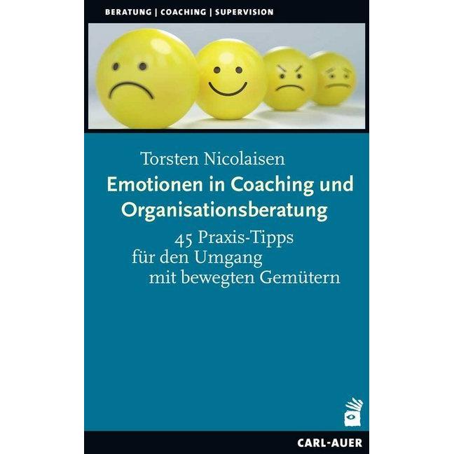 Emotionen in Coaching und Organisationsberatung, Fachbücher von Torsten Nicolaisen